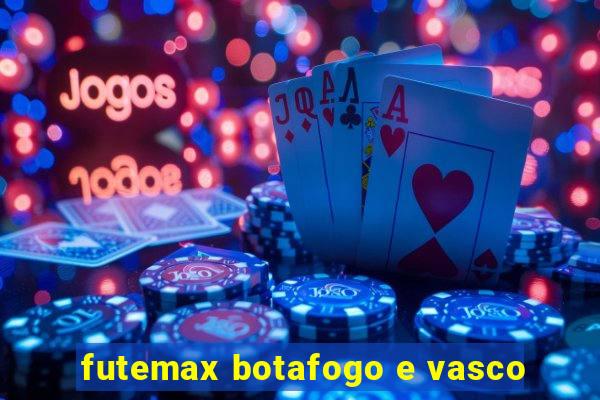 futemax botafogo e vasco